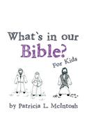 What's in Our Bible?: For Kids