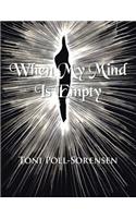 When My Mind Is Empty