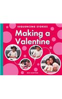 Making a Valentine: (Sequencing Stories)