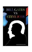 Bill Gates Versus Steve Jobs