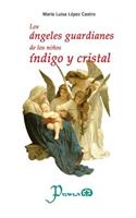Los angeles guardianes de los ninos indigo y cristal