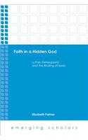 Faith in a Hidden God: Luther, Kierkegaard, and the Binding of Isaac