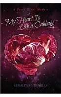 My Heart Is Like a Cabbage
