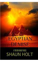 Egyptian Demise
