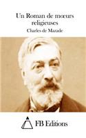 Un Roman de moeurs religieuses