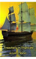 Treachery in Triplicate