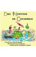 Diez Huevitos de Cocodrilo