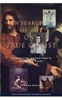 In Search of the One True Christ