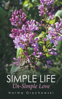 Simple Life - Un-Simple Love: Un-simple Love