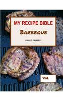 My Recipe Bible - Barbeque: Private Property(Fill in Your Own Recipes)