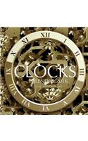 Clocks Calendar 2016: 16 Month Calendar