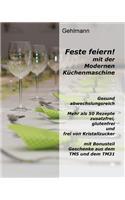 Feste Feiern: Mit Dem Thermomix