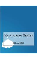 Maintaining Health
