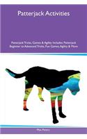 Patterjack Activities Patterjack Tricks, Games & Agility Includes: Patterjack Beginner to Advanced Tricks, Fun Games, Agility & More