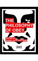 Philosophy Of Obey (Obey Giant/Shepard Fairey)
