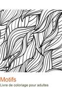 Motifs: Livre de coloriage pour adultes. 50 motifs pour se relaxer.