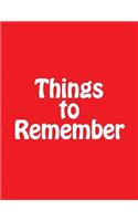 Things to Remember