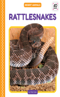 Rattlesnakes: (Desert Animals)