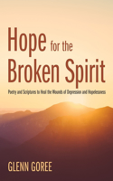 Hope for the Broken Spirit