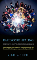 Rapid Core Healing