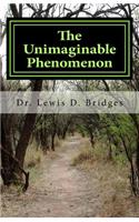 Unimaginable Phenomenon