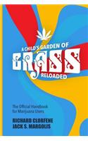 Child's Garden of Grass -- Reloaded