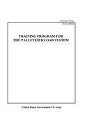 Training Circular TC 21-305-10 Training Program For The Palletized Load System