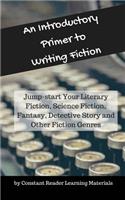 Introductory Primer to Writing Fiction