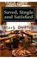 Saved, Single and Satisfied