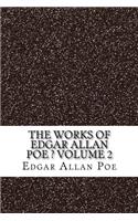 The Works of Edgar Allan Poe ? Volume 2