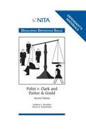 Polisi v. Clark and Parker & Gould: Developing Deposition Skills, Defendant's Materials