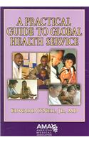A Practical Guide to Global Health Services