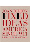 Fixed Ideas: America Since 9.11