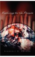 Enduring For the Promise: (English)