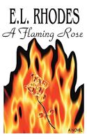 Flaming Rose