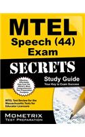 MTEL Speech (44) Exam Secrets, Study Guide: MTEL Test Review for the Massachusetts Tests for Educator Licensure