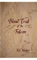 Blood Trail of the Falcon