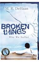 Broken Things: Why We Suffer