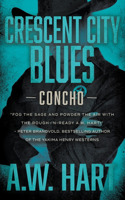 Crescent City Blues: A Contemporary Western Novel(4 Concho)