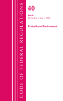 Code of Federal Regulations, Title 40: Part 81 (Protection of Environment): Revised as of July 2020(Code of Federal Regulations, Title 40 Protection of the Environment)