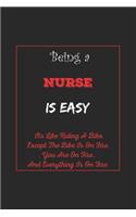 Being A Nurse Is Easy