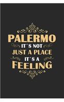 Palermo Its not just a place its a feeling: Italy - notebook - 120 pages - dot grid