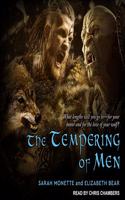 The Tempering of Men Lib/E: (2 Iskryne Series Lib/E)