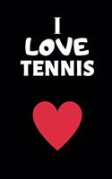 I love tennis