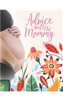 Advice For a New Mommy