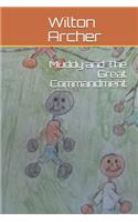 Muddy and The Great Commandment