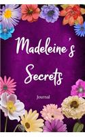 Madeleine's Secrets Journal: Custom Personalized Gift for Madeleine, Floral Pink Lined Notebook Journal to Write in with Colorful Flowers on Cover.(187 Customized Notebooks)