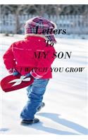 Letters to My Son as I Watch You Grow: Lined Notebook / Journal Gift, 100 Pages, 6x9, Soft Cover, Matte Finish Inspirational Quotes Journal, Notebook, Diary, Composition Book