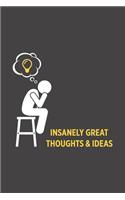 Insanely Great Thoughts & Ideas: Blank lined journal