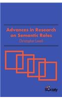 Advances in Research on Semantic Roles